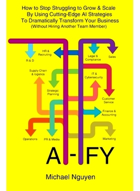 预订 Ai-Ify: How to S* Struggling to Grow & Scale By Using Cutting-Edge AI Strategies To Dramatically Transform Your B