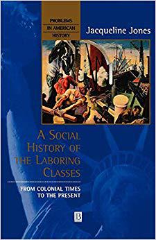 【预售】A Social History of the Laboring Classes - from Colonial Times to the Present