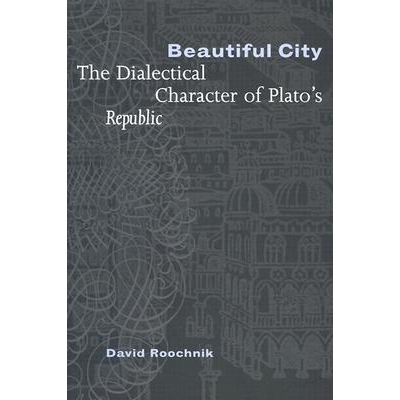 预订 Beautiful City: The Dialectical Character of Plato’s 
