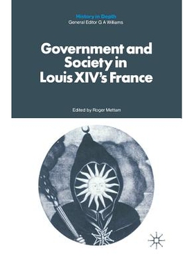 预订 Government and Society in Louis XIV’s France: 9780333214305