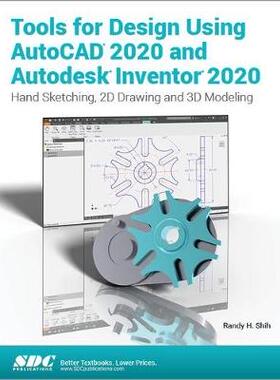 【预订】Tools for Design Using AutoCAD 2020 and Autodesk Inventor 2020