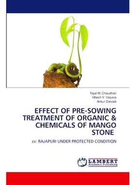 预订 Effect of Pre-Sowing Treatment of Organic & Chemicals of Mango Stone: 9786208169831