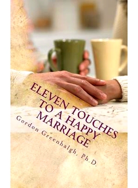 预订 Eleven Touches To a Happy Marriage: 9781494299743