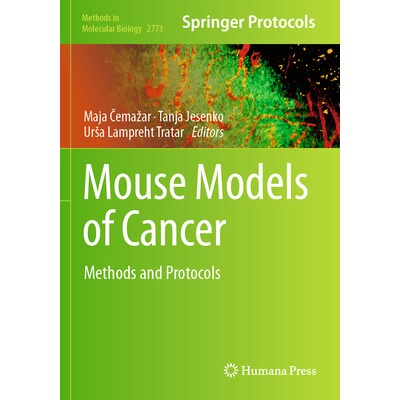 预订 Mouse Models of Cancer Methods and Protocols 癌症小鼠模型：方法与协议 9781071637166
