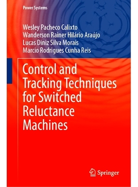 预订 Control and Tracking Techniques for Switched Reluctance Machines 开关磁阻电机的控制与跟踪技术: 9783031867262