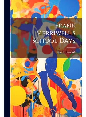 预订 Frank Merriwell’s School Days: 9781021448804