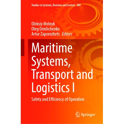 预订 Maritime Systems, Transport and Logistics I: Safety and Efficiency of Operation 海事系统、运输与物流 I：运作的安全