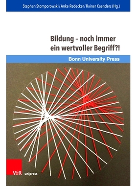 预订 Bildung – noch immer ein wertvoller Begriff?! 教育——仍然是一个有价值的术语？！: 9783847109211