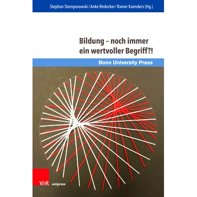 预订 Bildung – noch immer ein wertvoller Begriff?! 教育——仍然是一个有价值的术语？！: 9783847109211