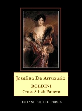预订 Josefina De Arruzuriz: Boldini Cross Stitch Pattern: 9781070161730