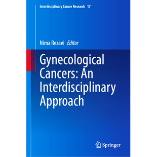 预订 Gynecological Cancers: An Interdisciplinary Approach 妇科癌症:跨学科方法: 9783031903977