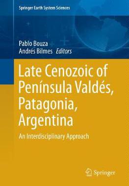 【预订】Late Cenozoic of Península Valdés, Patagonia, Argentina