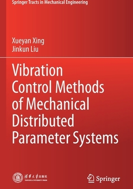 【预订】Vibration Control Methods of Mechanical Distributed Parameter System 9789811615344