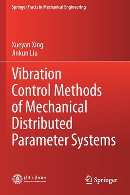 【预订】Vibration Control Methods of Mechanical Distributed Parameter System 9789811615344