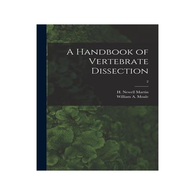[预订]A Handbook of Vertebrate Dissection; 2 9781015344013