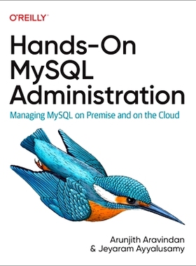 预订 Hands-On MySQL Administration: Managing MySQL on Premises and in the Cloud
