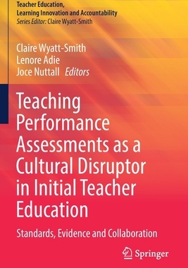 【预订】Teaching Performance Assessments as a Cultural Disruptor in Initial  9789811637070