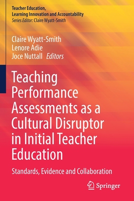 【预订】Teaching Performance Assessments as a Cultural Disruptor in Initial  9789811637070