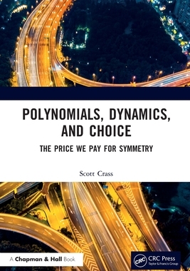 【预订】Polynomials, Dynamics, and Choice 9780367564933