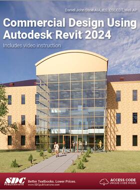 [预订]Commercial Design Using Autodesk Revit 2024 9781630575816