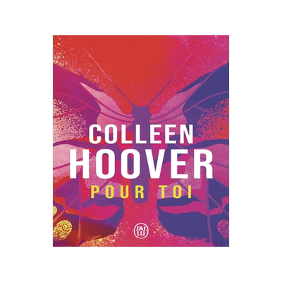 预售 因为深爱 所以放手2 科林·胡佛爱情小说 Colleen Hoover 法语版 Slammed. Vol. 2. Pour toi