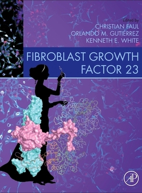 【预订】Fibroblast Growth Factor 23 9780128180365