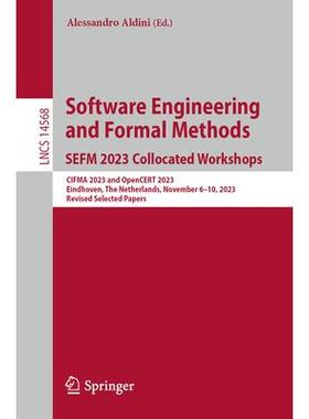 预订 Software Engineering and Formal Methods. SEFM 2023 Collocated Workshops CIFMA 2023 and OpenCERT 2023, Eindhoven,