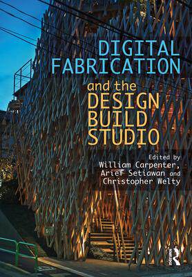 [预订]Digital Fabrication and the Design Build Studio 9780367766696