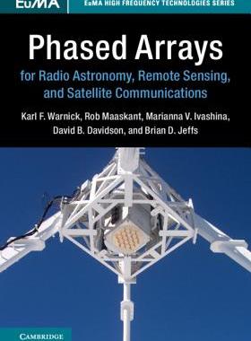 【预订】Phased Arrays for Radio Astronomy, Remote Sensing, and Satellite Communications