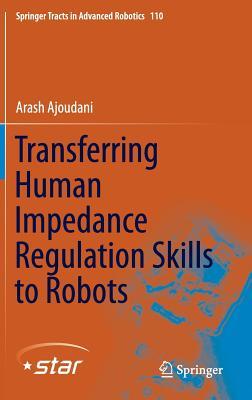 【预售】Transferring Human Impedance Regulation Skills to Robots