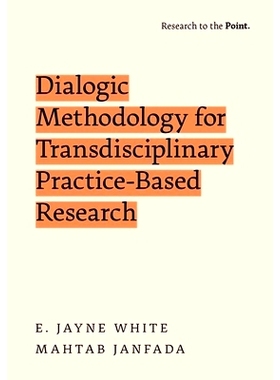 预订 Dialogic Methodology for Transdisciplinary Practice-Based Research: 9780197795484