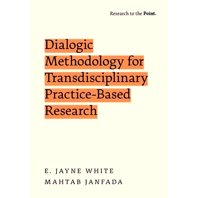 预订 Dialogic Methodology for Transdisciplinary Practice-Based Research: 9780197795484