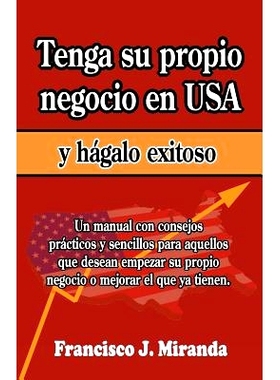 预订 Tenga Su Propio Negocio En USA y Hagalo Exitoso: 9781468044782