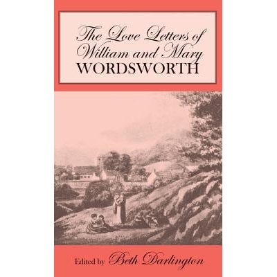 预订 The love letters of William and Mary Wordsworth /: 9780801412615