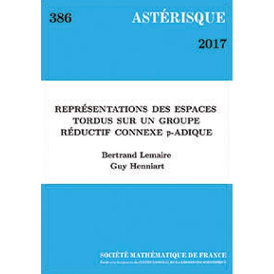 预订 KVAS0386 Représentations des espaces tordus sur un groupe réductif connexe $\mathfrak {p}$-adique 9782856298510
