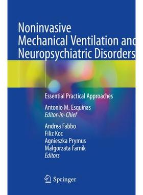 预订 Noninvasive Mechanical Ventilation and Neuropsychiatric Disorders: Essential Practical Approaches无创机械通气与神经