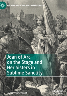 【预订】Joan of Arc on the Stage and Her Sisters in Sublime Sanctity