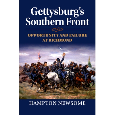 预订 Gettysburg’s Southern Front: Opportunity and Failure at Richmond 葛底斯堡的南部战线：里士满的机遇与失败: 978070063