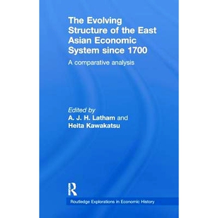 Evolving the 预订 Asian 1700 Comparative since Structure System Economic 9781138243750 Analysis East The