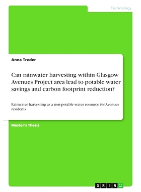 预订 Can rainwater harvesting within Glasgow Avenues Project area lead to potable watersavings and carbon footprint redu