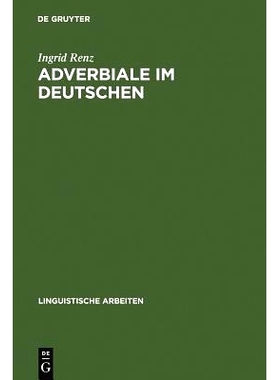 预订 Adverbiale im Deutschen: Ein Vorschlag zu ihrer Klassifikation und unifikationsbasierten Repräsentation: 978348430