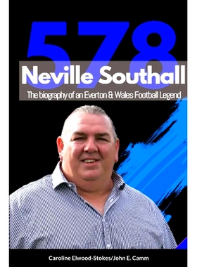 预订 Neville Southall The Biography of An Everton & Wales Football Legend: 9781471038662