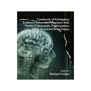 [预订]Casebook of Exemplary Evidence-Informed Programs That Foster Community Participation After Acquired  9781623962890
