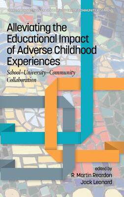 [预订]Alleviating the Educational Impact of Adverse Childhood Experiences: School-University-Community Col 9781648021138
