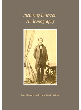 预订 Picturing Emerson: An Iconography: 9780674975972