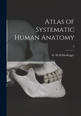 [预订]Atlas of Systematic Human Anatomy; 2 9781014556028