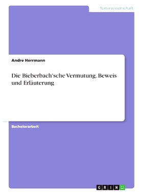预订 Die Bieberbach’sche Vermutung. Beweis und Erläuterung: 9783668812765