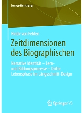 预订 Zeitdimensionen Des Biographischen: Narrative Identität - Lern- Und Bildungsprozesse - Dritte Lebensphase Im Läng
