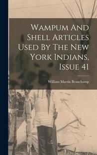 Shell 预订 And Issue 9781015797994 Indians Articles Wampum New The Used York