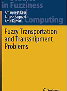 【预售】Fuzzy Transportation and Transshipment Problems